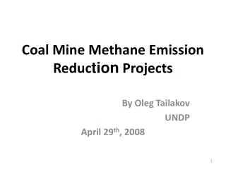 Coal Mine Methane Emission Reduc tion Projects