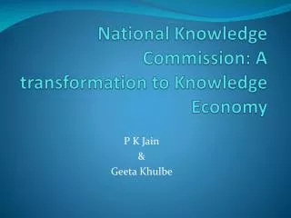 National Knowledge Commission: A transformation to Knowledge Economy