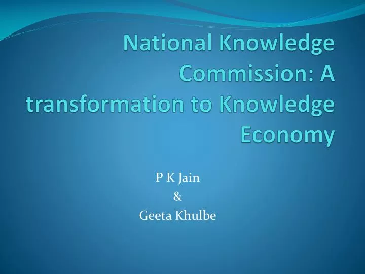 national knowledge commission a transformation to knowledge economy