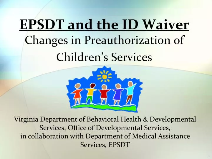 epsdt and the id waiver changes in preauthorization of children s services