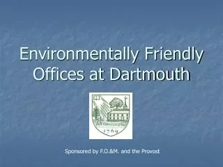 Environmentally Friendly Offices at Dartmouth