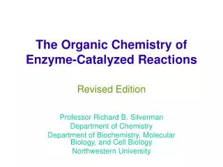 The Organic Chemistry of Enzyme-Catalyzed Reactions Revised Edition