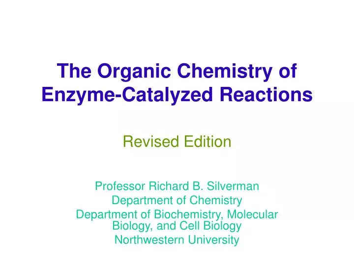 the organic chemistry of enzyme catalyzed reactions revised edition