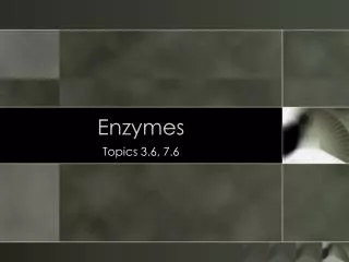 Enzymes