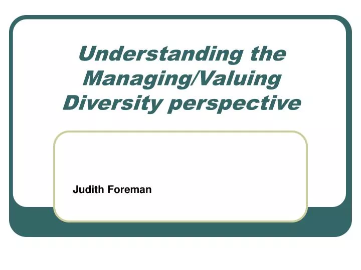 understanding the managing valuing diversity perspective