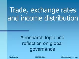 Trade, exchange rates and income distribution
