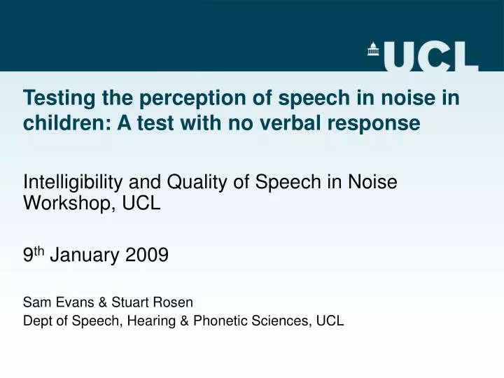 testing the perception of speech in noise in children a test with no verbal response