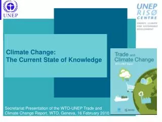 Climate Change: The Current State of Knowledge