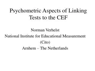 Psychometric Aspects of Linking Tests to the CEF
