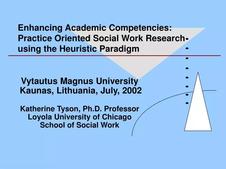 enhancing academic competencies practice oriented social work research using the heuristic paradigm