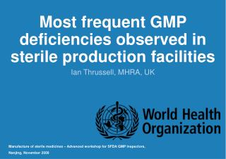 Most frequent GMP deficiencies observed in sterile production facilities