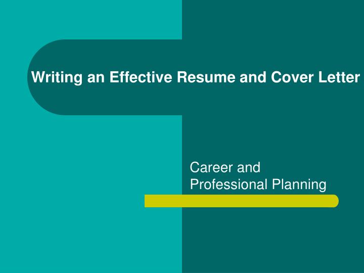 writing an effective resume and cover letter