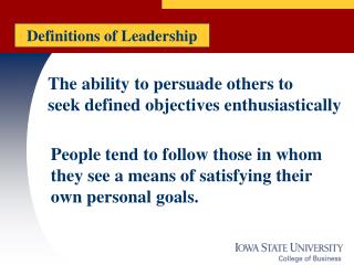 The ability to persuade others to seek defined objectives enthusiastically