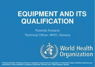 EQUIPMENT AND ITS QUALIFICATION