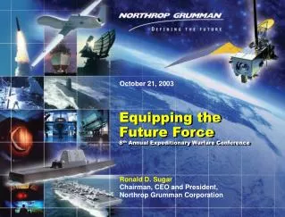 Equipping the Future Force 8 th Annual Expeditionary Warfare Conference