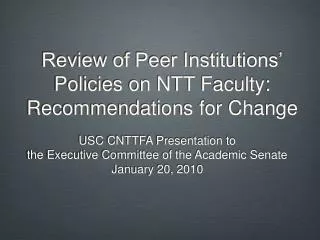 Review of Peer Institutions’ Policies on NTT Faculty: Recommendations for Change