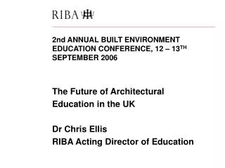 2nd ANNUAL BUILT ENVIRONMENT EDUCATION CONFERENCE, 12 – 13 TH SEPTEMBER 2006