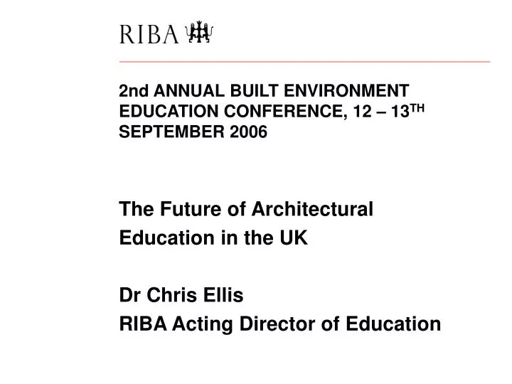 2nd annual built environment education conference 12 13 th september 2006