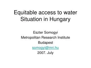 Equitable access to water Situation in Hungary