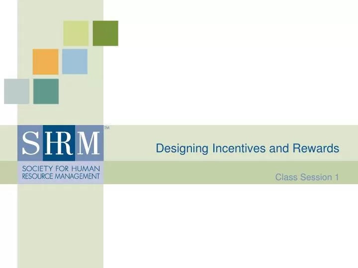 designing incentives and rewards