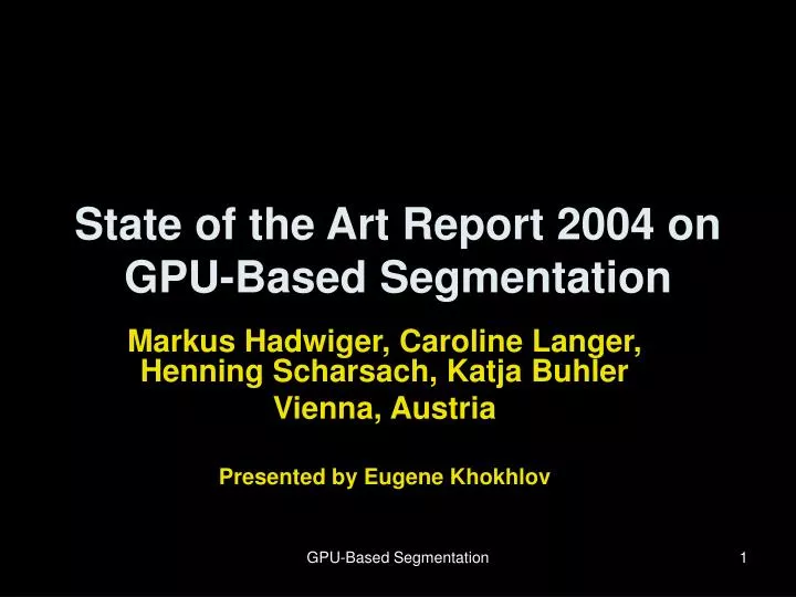 state of the art report 2004 on gpu based segmentation