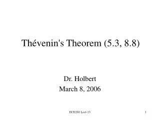 Thévenin's Theorem (5.3, 8.8)