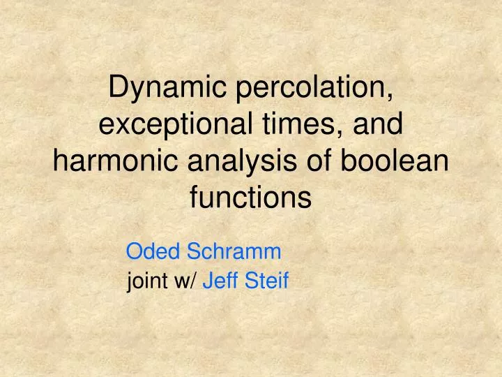 dynamic percolation exceptional times and harmonic analysis of boolean functions