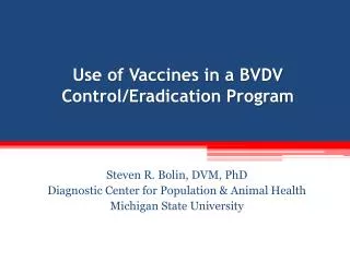 Use of Vaccines in a BVDV Control/Eradication Program
