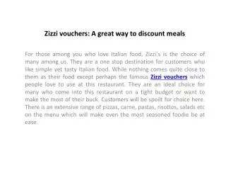 Zizzi vouchers: A great way to discount meals