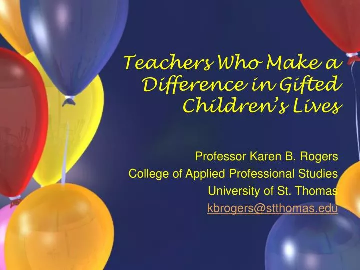 teachers who make a difference in gifted children s lives