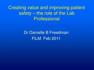 Creating value and improving patient safety – the role of the Lab Professional