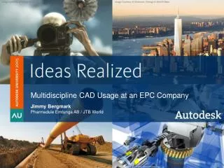 Multidiscipline CAD Usage at an EPC Company