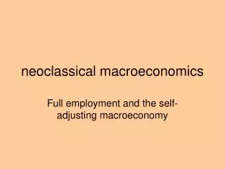 neoclassical macroeconomics
