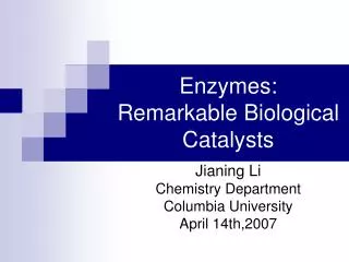 Enzymes: Remarkable Biological Catalysts