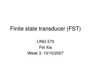Finite state transducer (FST)