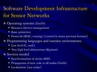 Software Development Infrastructure for Sensor Networks
