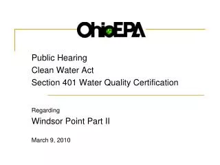 Public Hearing Clean Water Act Section 401 Water Quality Certification Regarding Windsor Point Part II March 9, 2010