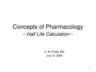 Concepts of Pharmacology - Half Life Calculation -