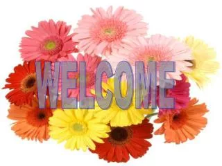 WELCOME