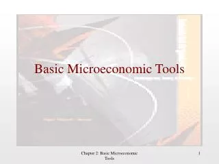 Basic Microeconomic Tools