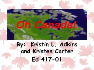 By: Kristin L. Adkins and Kristen Carter Ed 417-01