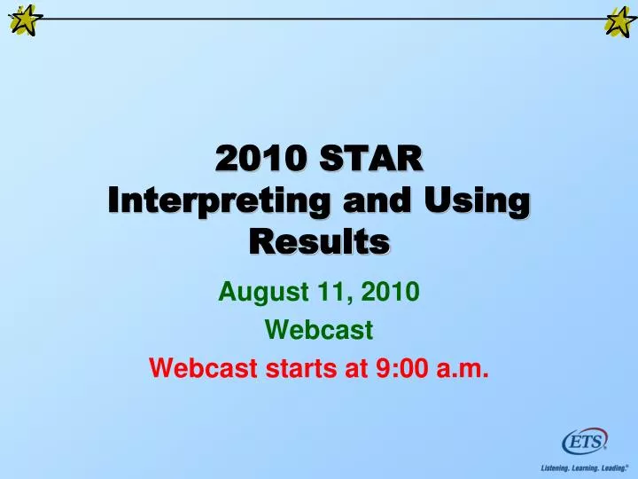 2010 star interpreting and using results