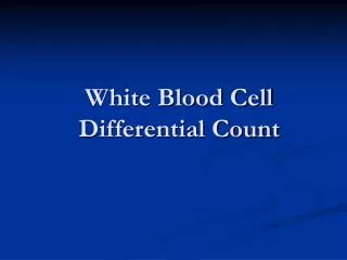 White Blood Cell Differential Count