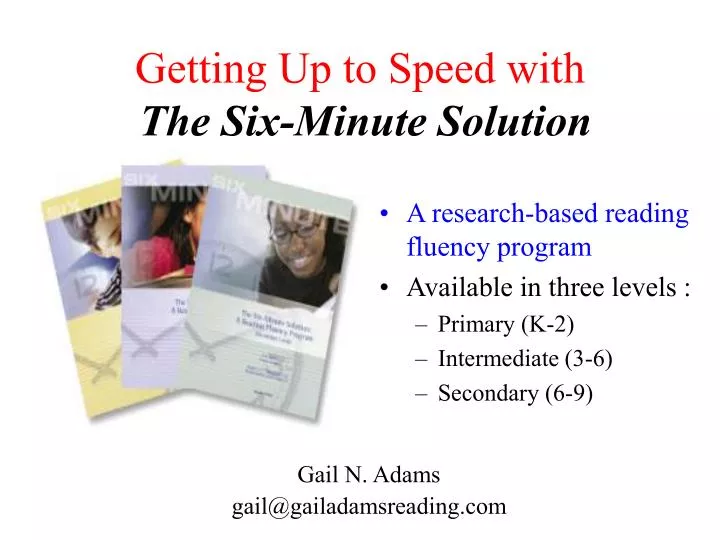 getting up to speed with the six minute solution