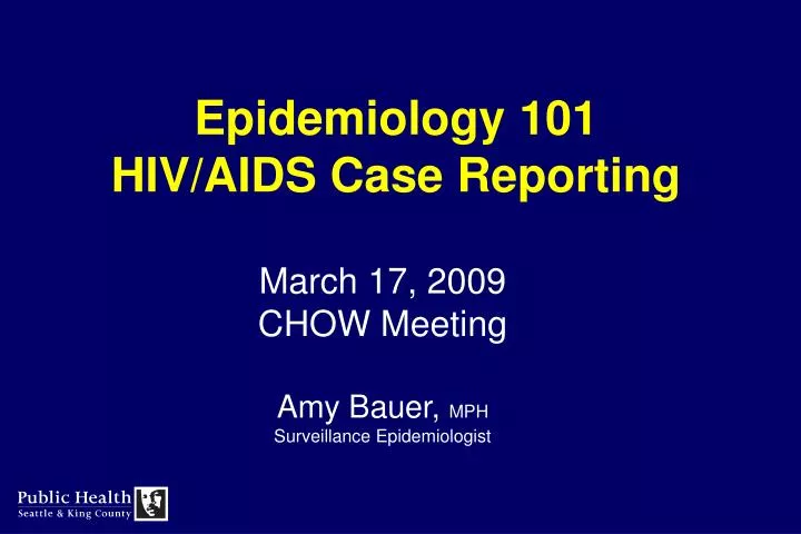 epidemiology 101 hiv aids case reporting