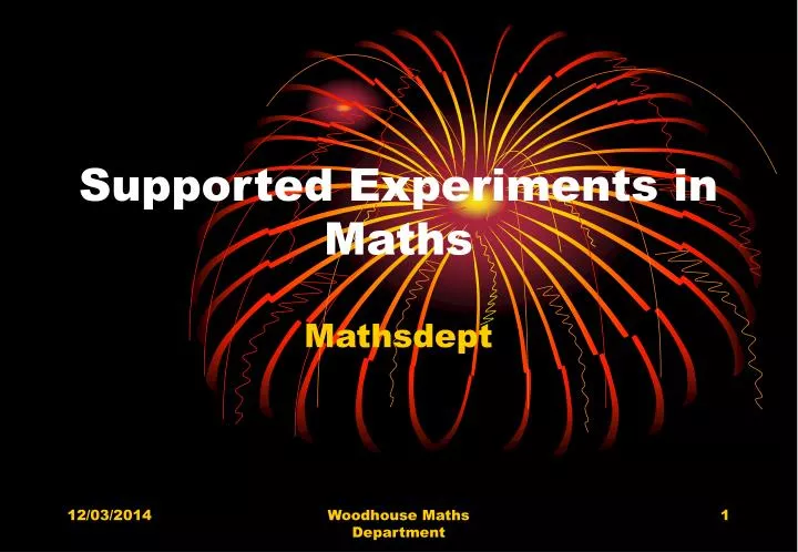 supported experiments in maths