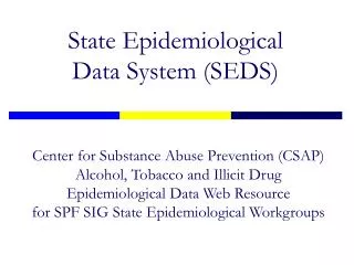 State Epidemiological Data System (SEDS)