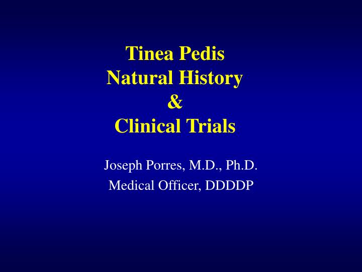 tinea pedis natural history clinical trials
