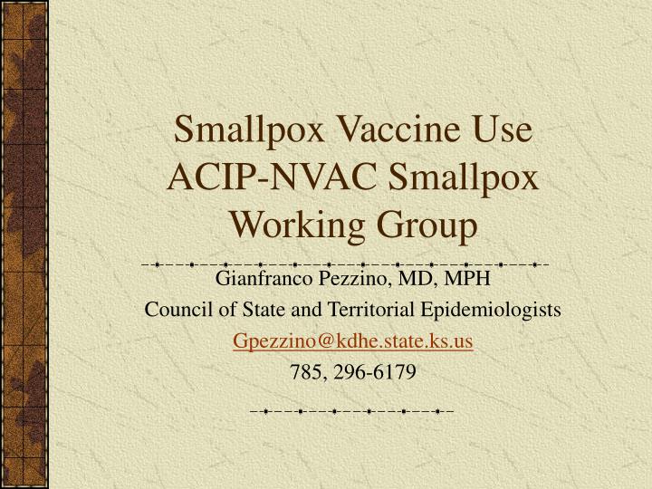 smallpox vaccine use acip nvac smallpox working group