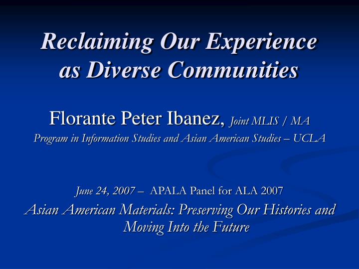 reclaiming our experience as diverse communities